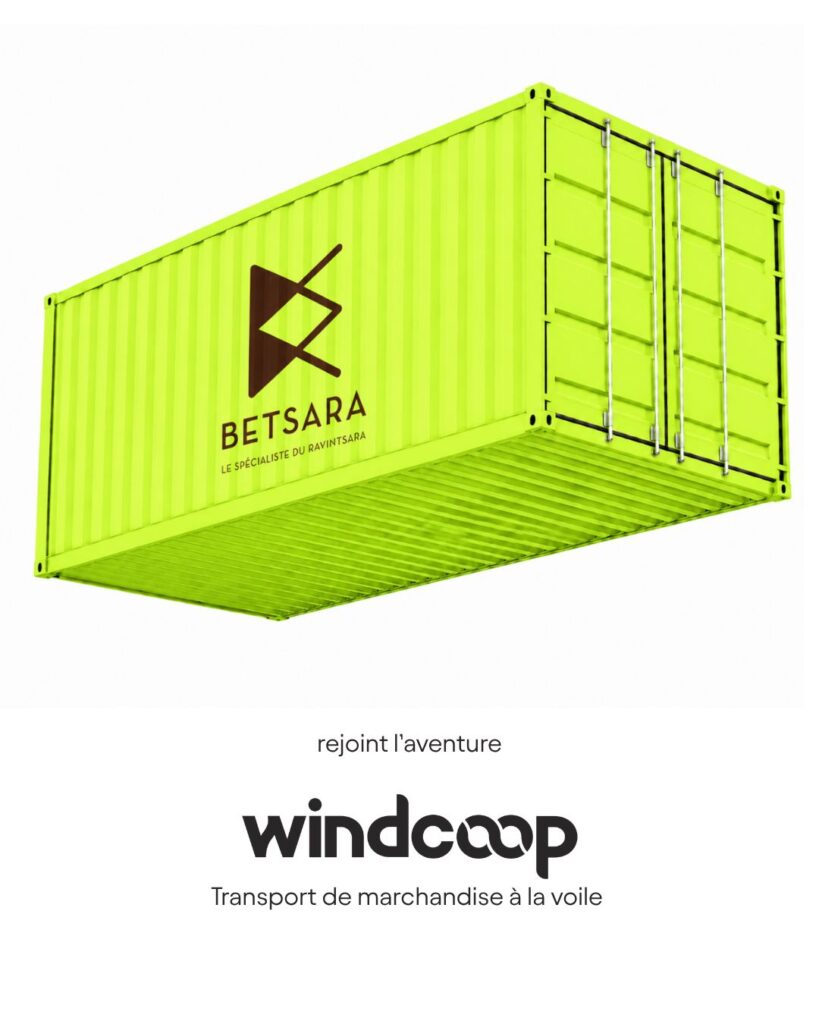 Conteneur vert aux couleurs de BETSARA, le spécialiste du ravintsara, pour le cargo à voile Miaraka de Windcoop